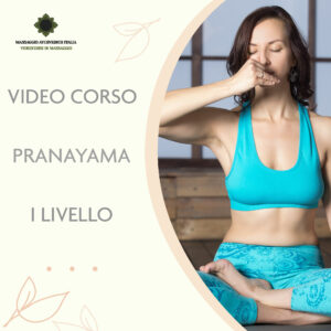 Video corso Pranayama I livello. Massaggio Ayurvedico Italia