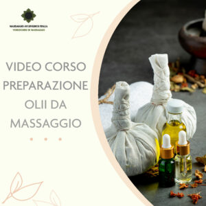 Video corso Preparazione degli oli da massaggio