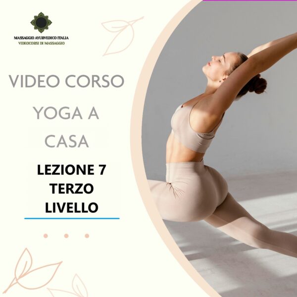 Lezione 7 Terzo livello hatha Yoga